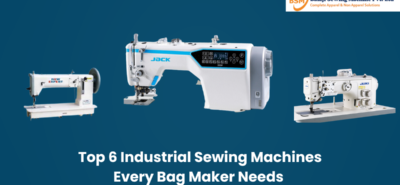 Top 6 Industrial Sewing Machines Every Bag Maker Needs - Balaji Sewing Machines